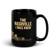 The Nashville I Once Knew Black Glossy Mug