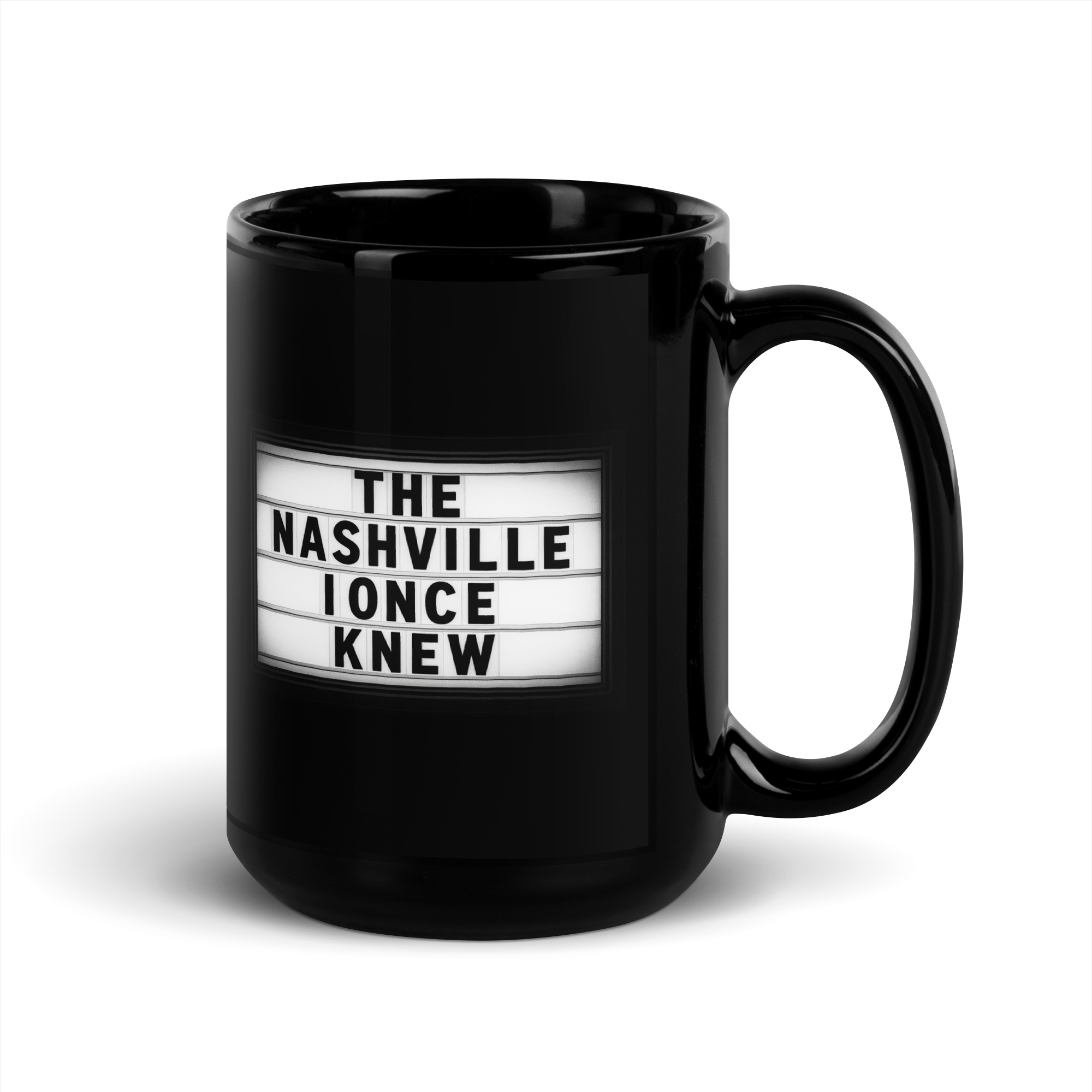 The Nashville I Once Knew Marquee - Black Glossy Mug